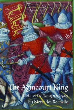 The Agincourt King (The Plantagenet Legacy #5)