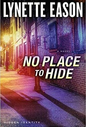 No Place to Hide (Hidden Identity, #3)