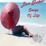 Songs of Life by Jose Behar