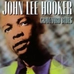Graveyard Blues by John Lee Hooker