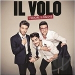 L&#039;Amore Si Muove by Il Volo