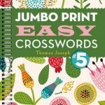 Jumbo Print Easy Crosswords: 5