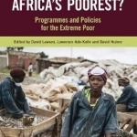 What Works for Africa&#039;s Poorest: Programmes and Policies for the Extreme Poor