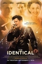 The Identical (2014)