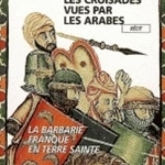 Les Croisades vues par les Arabes - J&#039;ai lu