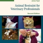 Animal Restraint for Veterinary Professionals