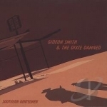 Southern Gentlemen by Gideon Smith &amp; The Dixie Damned