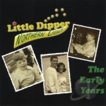 Little Dipper: The Early Years by Northern Light