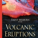 Volcanic Eruptions: Triggers, Role of Climate Change &amp; Environmental Effects