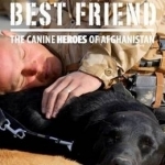 A Soldier&#039;s Best Friend: The Canine Heroes of Afghanistan