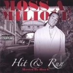 Hit &amp; Run by Moss A Milione