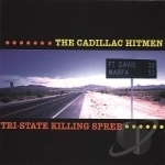 Tri-State Killing Spree by Cadillac Hitmen