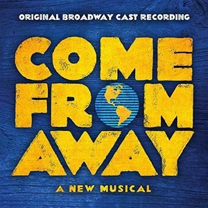 Come From Away (Original Broadway Cast Recording) by Various Artists