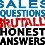 Sales Questions Show - Brutally Honest Answers