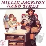 Hard Times by Millie Jackson