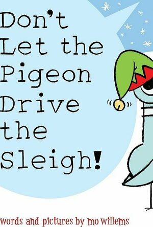 Don’t Let the Pigeon Drive the Sleigh!