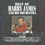 Best of Harry James by Harry James &amp; His Orchestra