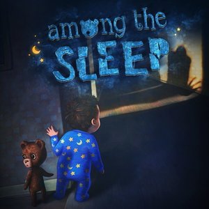 Among The Sleep