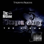 Dragon Gang by Regime / Yukmouth