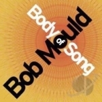 Body of Song by Bob Mould