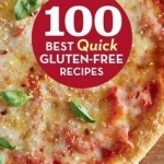 100 Best Quick Gluten-Free Recipes