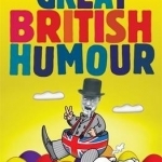 The Mammoth Book of Great British Humour