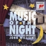 Music of the Night: Pops on Broadway 1990 by John Williams