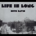 Life Is Long by Seth Davis