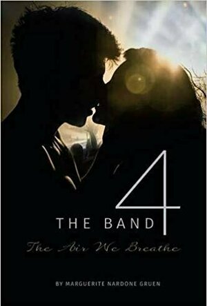 The Band 4: The Air We Breathe