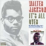 It&#039;s All Over by Walter Jackson