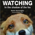 Fox Watching: In the Shadow of the Fox