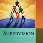 Supervision: Concepts and Practices of Management