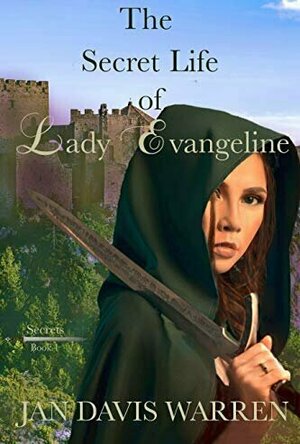 The Secret Life of Lady Evangeline (Secrets, #1)