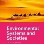 Environmental Systems and Societies Skills and Practice: Oxford IB Diploma Programme