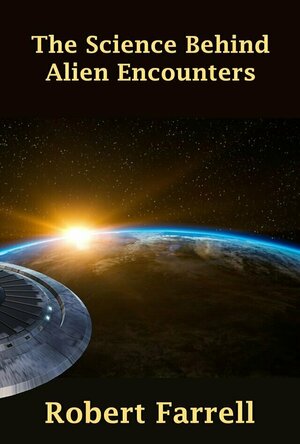 The Science Behind Alien Encounters