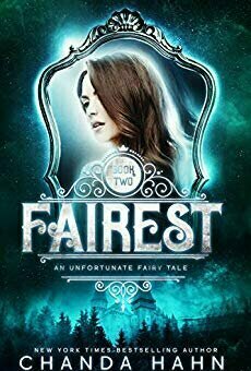Fairest (An Unfortunate Fairy Tale, #2)