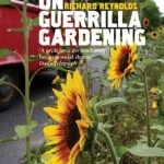 On Guerrilla Gardening: A Handbook for Gardening without Boundaries