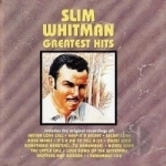 Greatest Hits by Slim Whitman