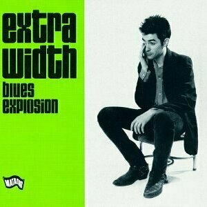 Extra Width by Blues Explosion