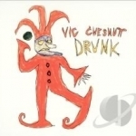 Drunk by Vic Chesnutt