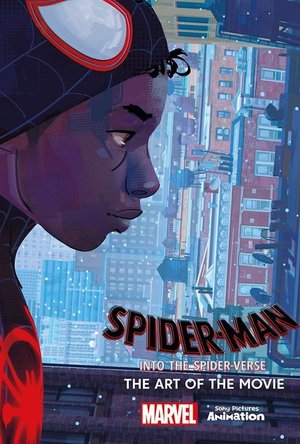 Spider-Man: Into the Spider-Verse - The Art of the Movie