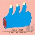 Gimme Some by Peter Bjorn &amp; John
