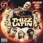 Starring Thizz Latin: Thizz Nation Vol. 14 by Mac Dre / Various Artists