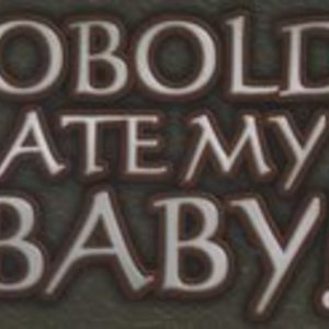 Kobolds Ate My Baby! (Super Deluxx Edition)