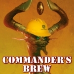 The Commander&#039;s Brew Podcast