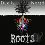 Roots by Duelly Noted