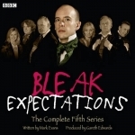 Bleak Expectations: The Complete Fifth Series
