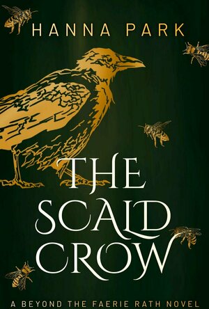 The Scald Crow (Beyond the Faerie Rath #1)