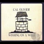 Wishing on a Well by Cal Olivier