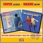 Saying Something/Hold On, We&#039;re Coming by Chuck Jackson &amp; Maxine Brown